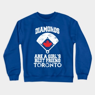 Diamonds Are A Girl's Best Friend - Toronto Crewneck Sweatshirt